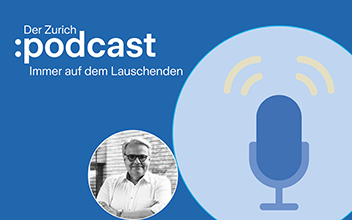 Zurich Podcast – immer auf dem Laufenden